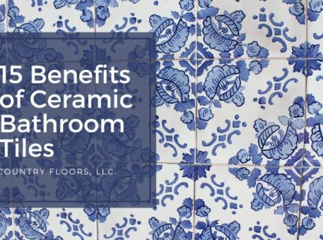 15 Benefits of Ceramic Bathroom Tile